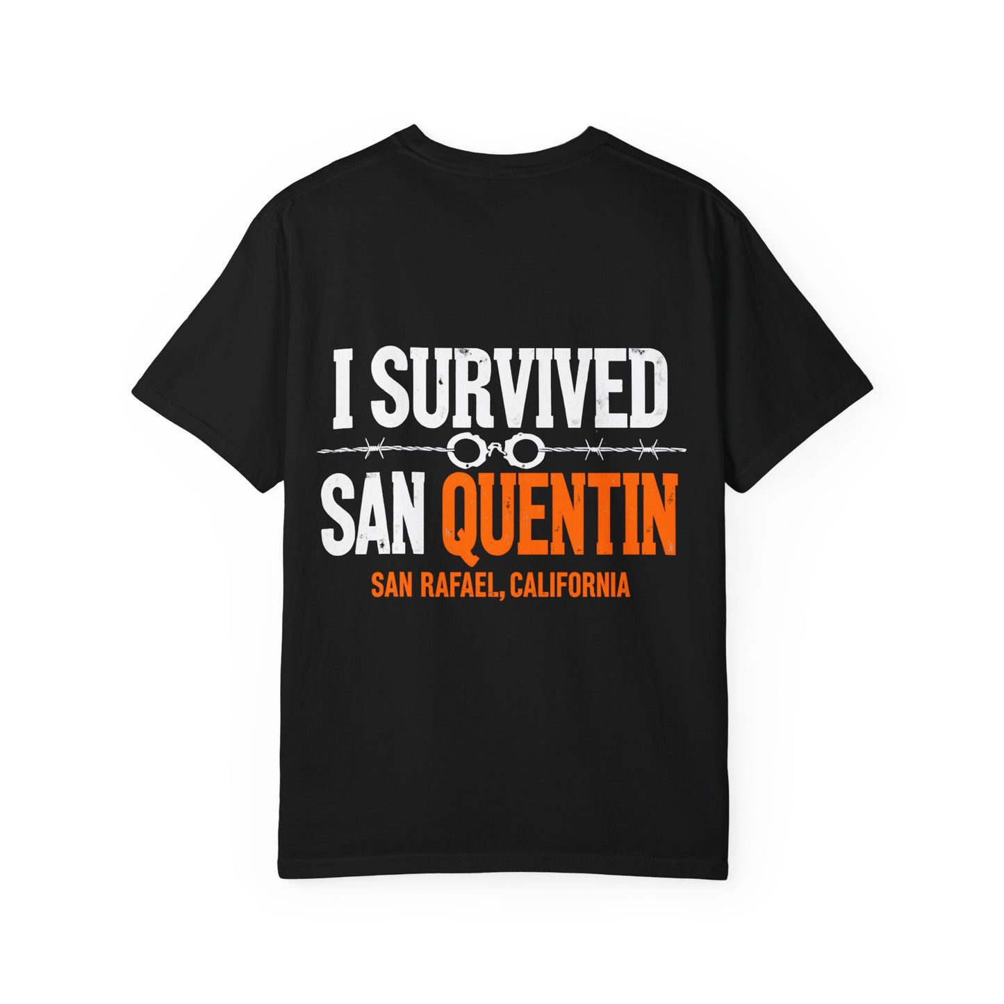 I Survived San Quentin in San Rafael, California